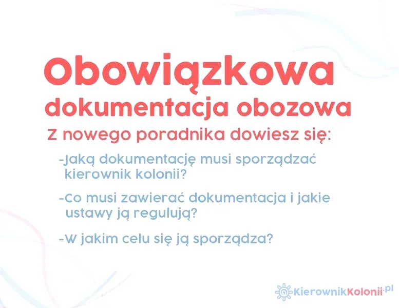 Czy kierownik kolonii i wychowawca to ta sama rola? Sprawdź zasady!