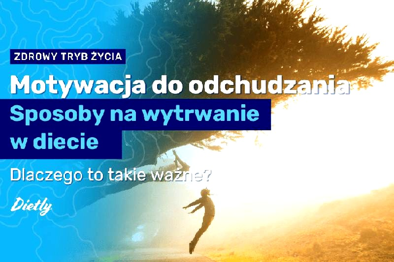 Jak nie stracić motywacji? System, który działa także w gorsze dni