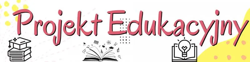 Projekt edukacyjny